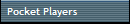 Pocket Players